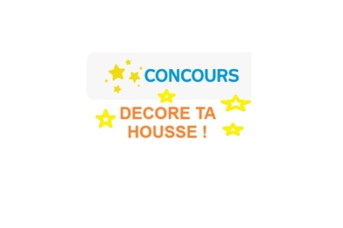 CONCOURS DECORE TA HOUSSE !